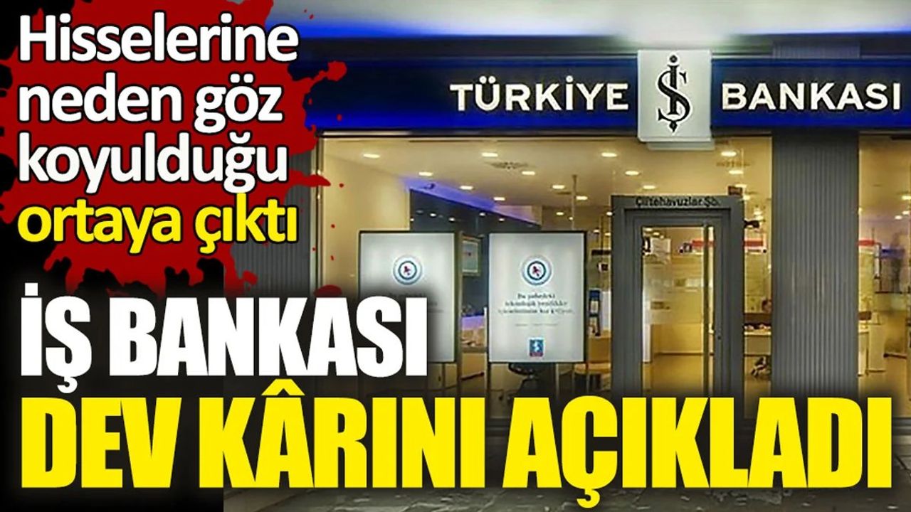 İş Bankası Yılın İlk Çeyreğinde 12,9 Milyar TL Net Kar Elde Etti