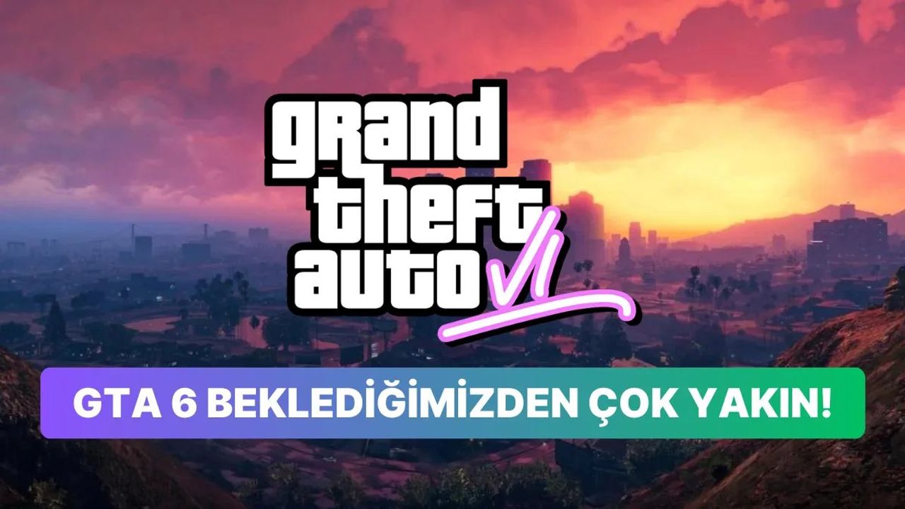 GTA 6 Çıkış Tarihi Hakkında Güçlü Veriler Var