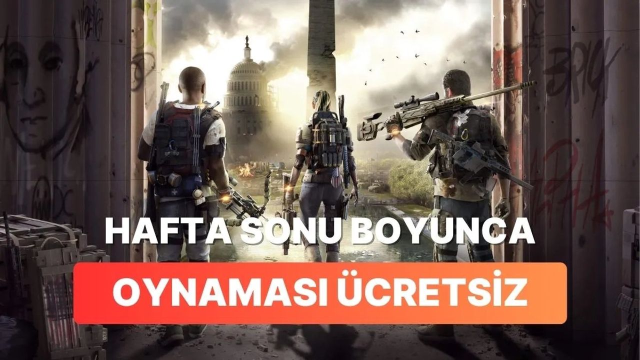 The Division 2 Bu Hafta Sonu Ücretsiz Oynanabilir