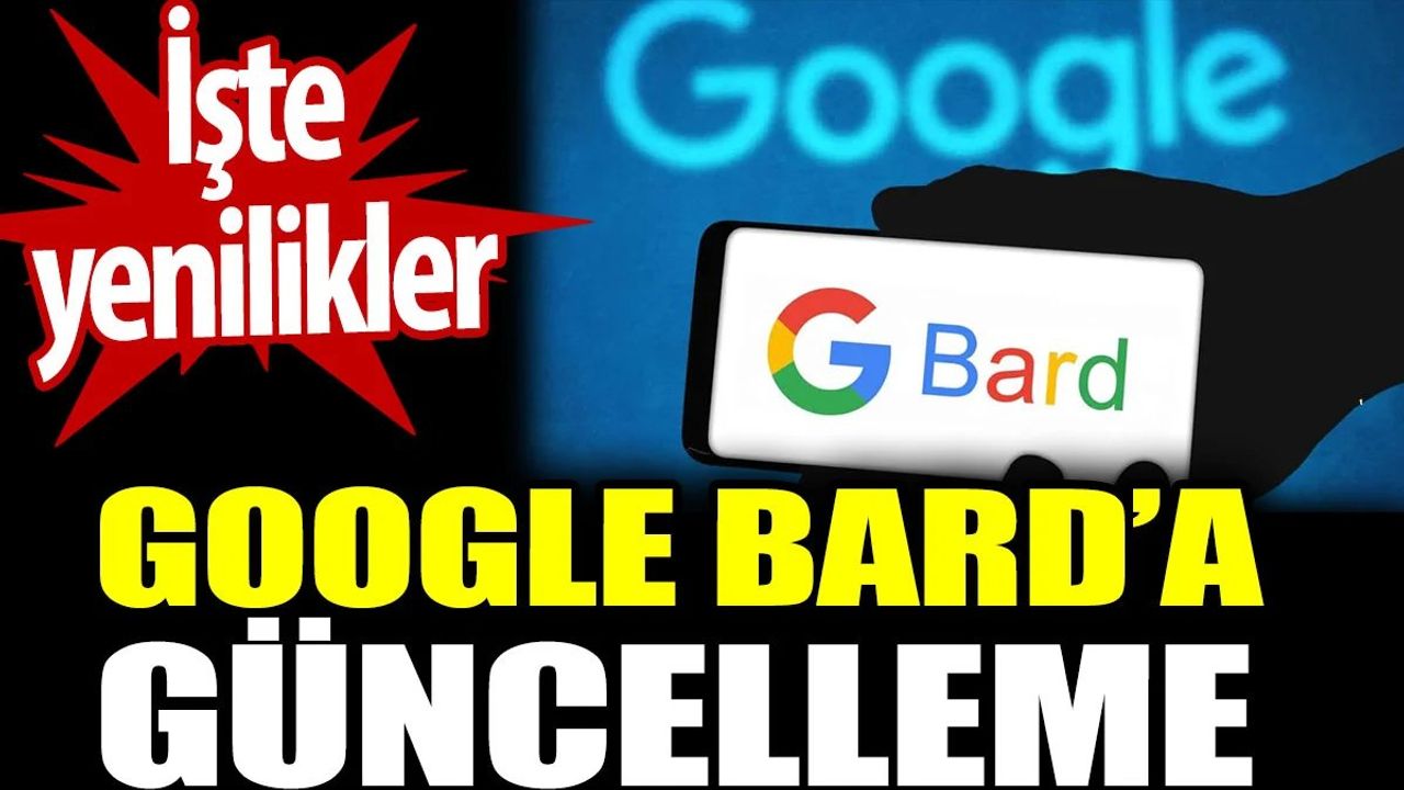 Google Bard'a Yeni Güncelleme: Kesin Konum Desteği