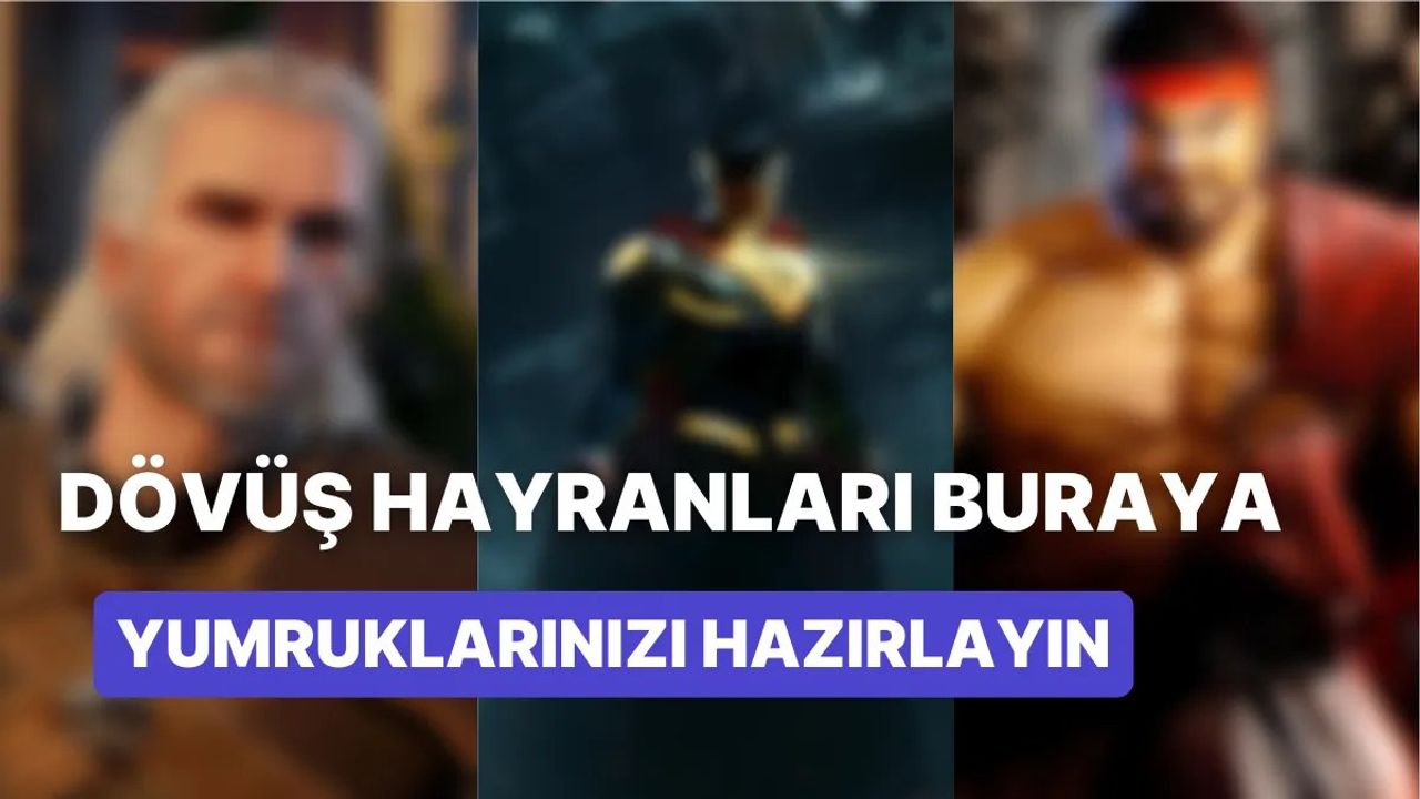 En İyi Dövüş Oyunları: Mortal Kombat, Street Fighter, Tekken ve Daha Fazlası