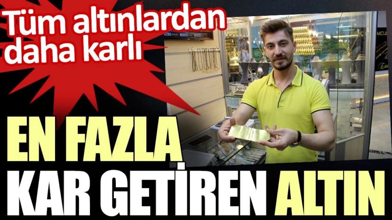 Altın Uzmanlarına Göre En Çok Kar Getiren Altın Türü: Çekme Altın