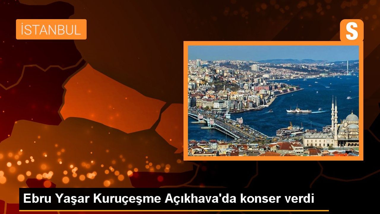 Ebru Yaşar Paraf Kuruçeşme Açık Hava Konseri