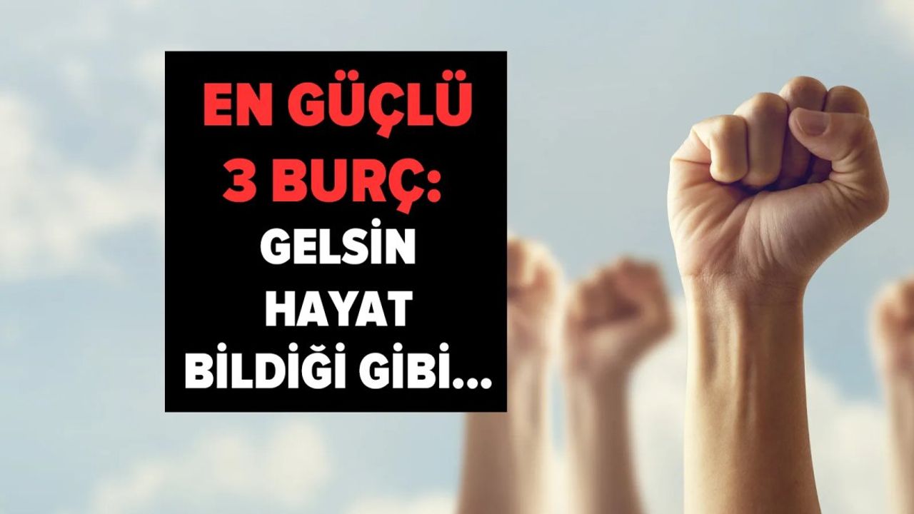 Burçlar ve Güçlü Kişilik Özellikleri