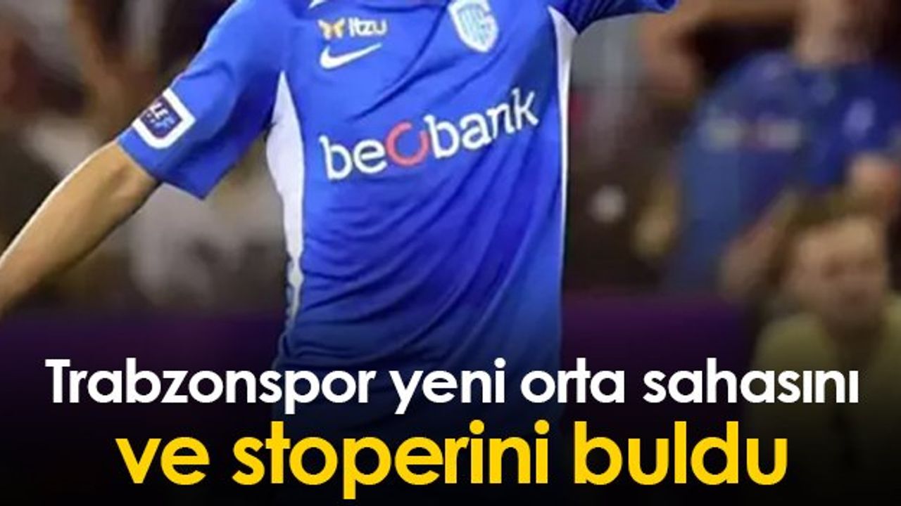 Trabzonspor Yeni Orta Saha ve Stoper Transferinde Hedeflerini Belirledi