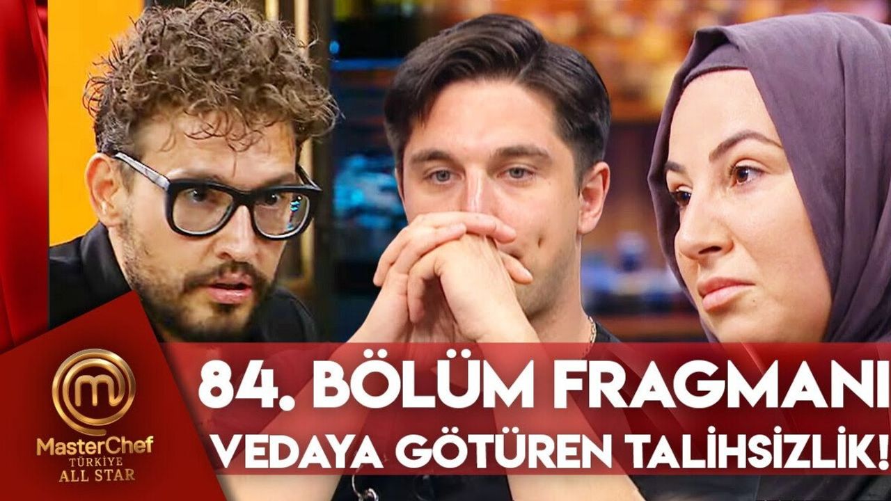 MasterChef All Star 84. Bölüm Fragmanı Yayınlandı mı? Yeni Bölüm Ne Zaman?