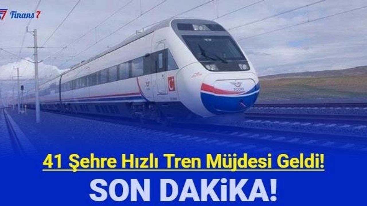 41 Şehre Hızlı Tren Geliyor: Ulaştırma Bakanı Abdulkadir Uraloğlu Açıkladı