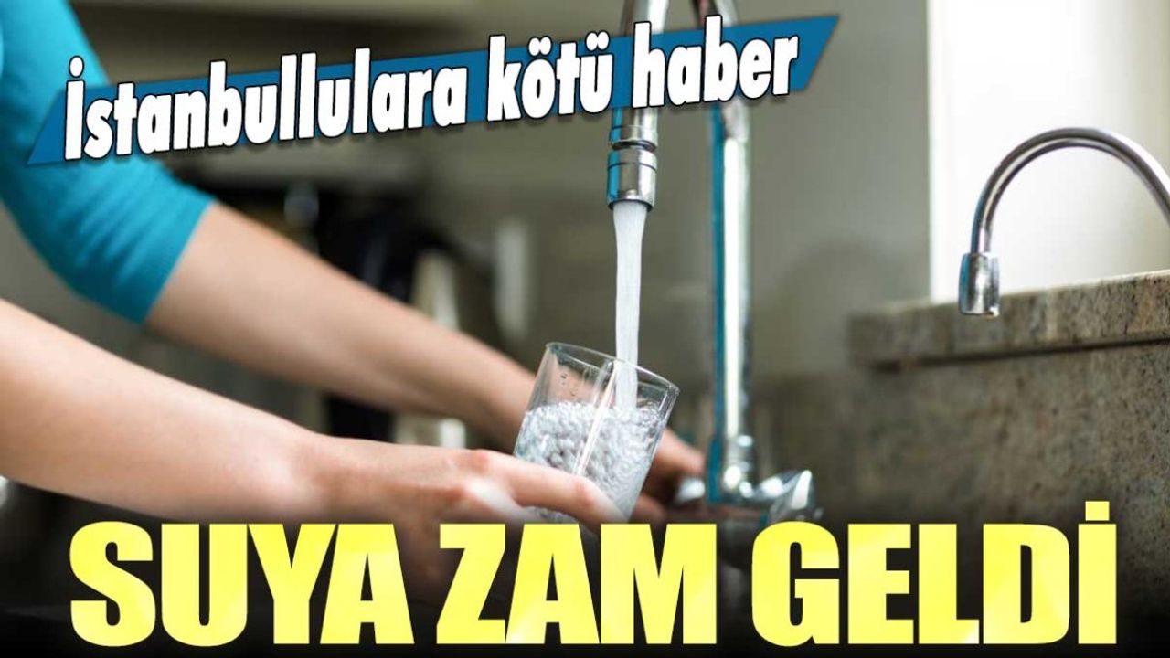 İstanbul'da Suya Yüzde 25 Oranında Zam Geldi