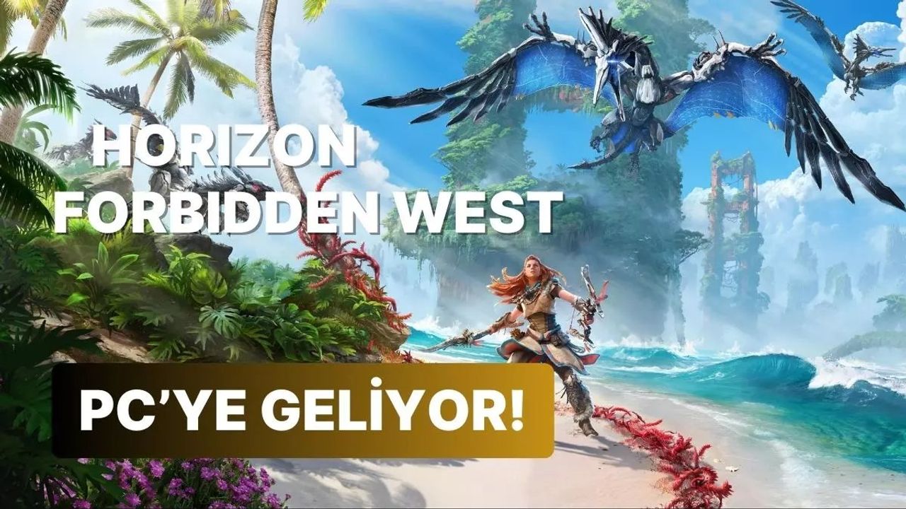 Sony'nin PC'ye Getireceği Yeni Oyun: Horizon Forbidden West