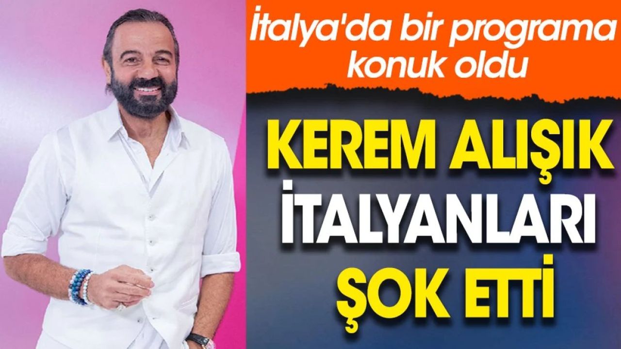 Kerem Alışık İtalya'da Bir Programa Konuk Oldu