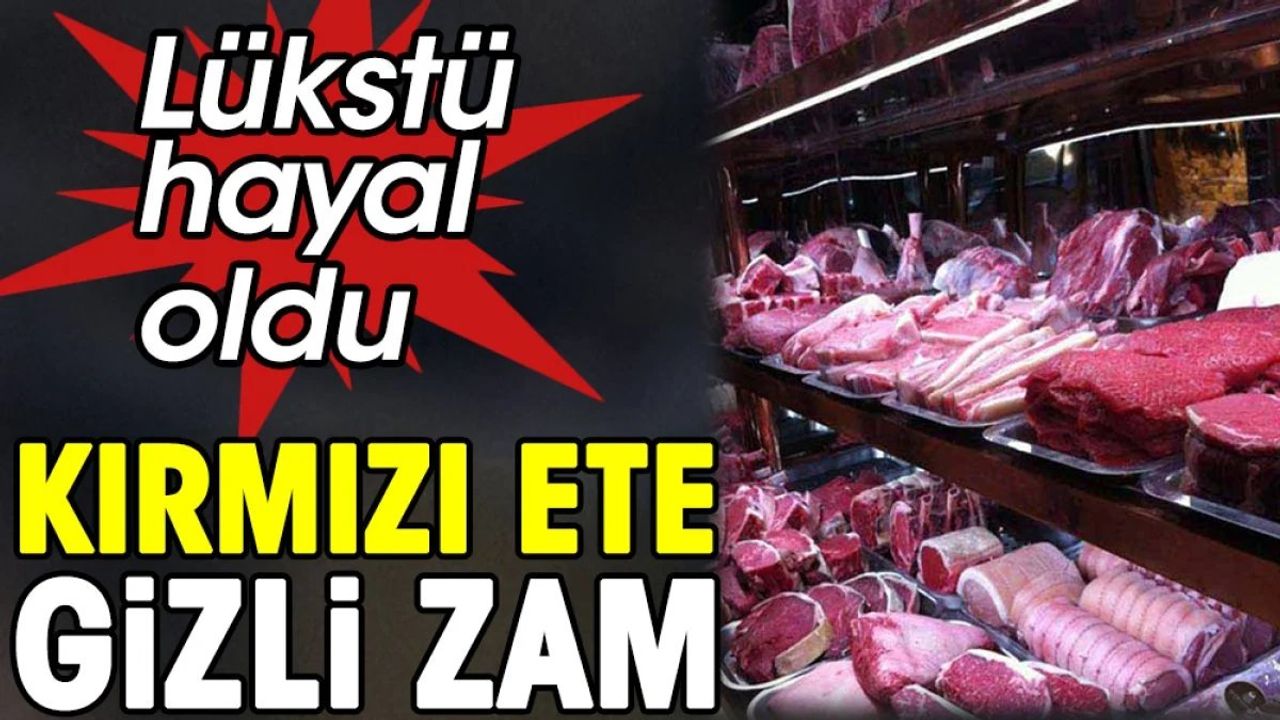 Kırmızı Et Fiyatlarına Zam Geldi