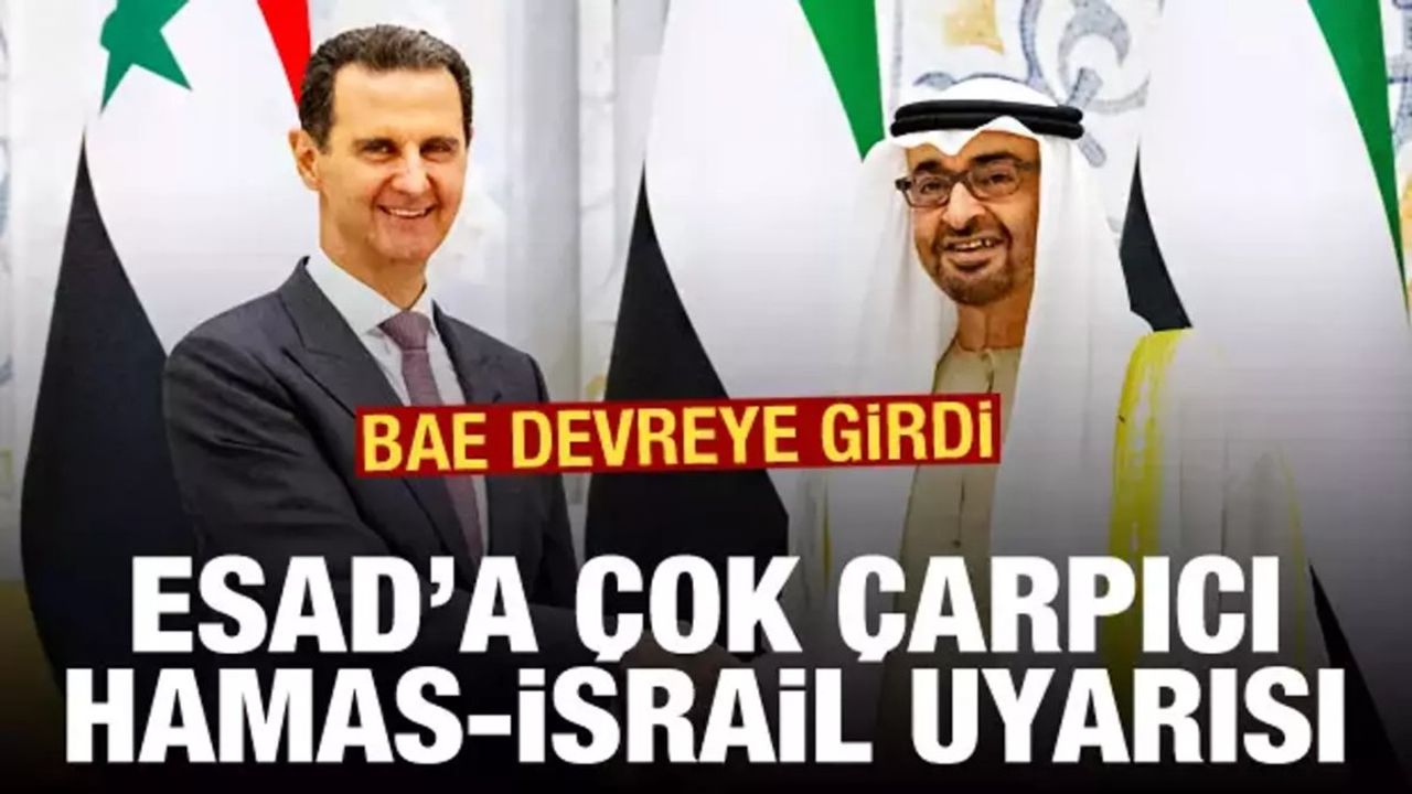 BAE'den Suriye Devlet Başkanı Esad'a Hamas-İsrail Savaşına Müdahale Uyarısı