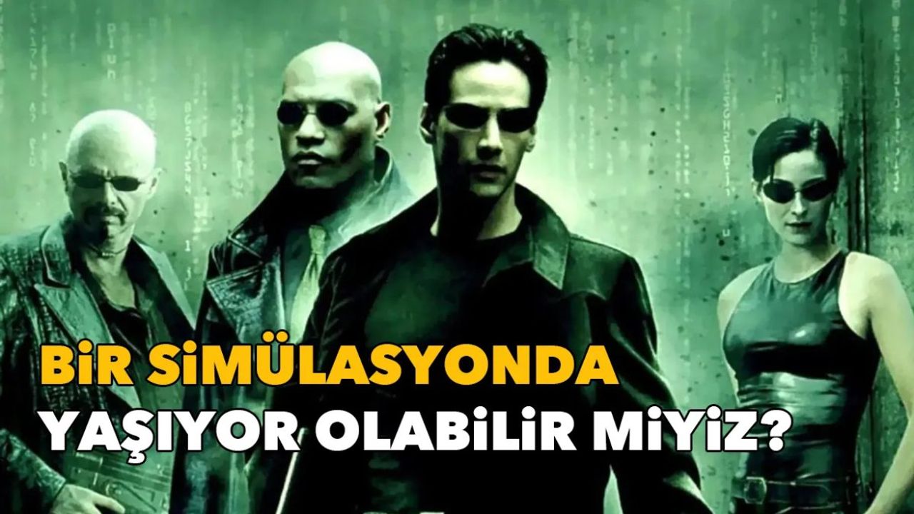 Matrix Filmi Gerçek mi? Fizikçi Melvin Vopson, Evrenimizin Bir Simülasyon Olabileceğini İddia Ediyor