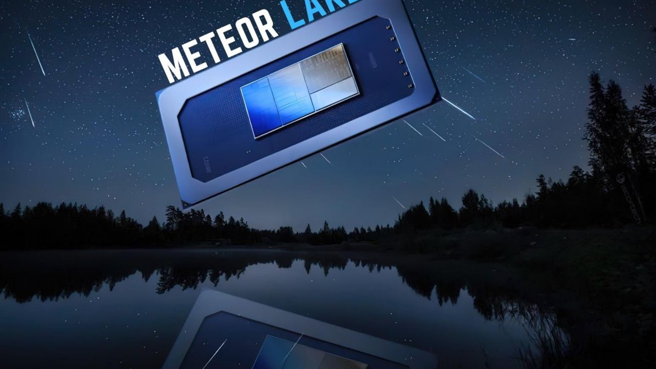 Intel Meteor Lake İşlemcileri AMD'yi Geride Bırakacak