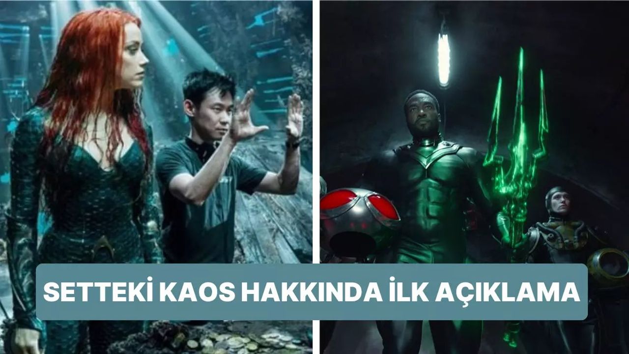 Aquaman 2 Setinde Yaşananlar: James Wan Sonunda Konuştu