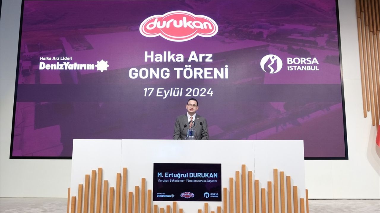 Durukan Şekerleme Borsa İstanbul'da İşlem Görmeye Başladı