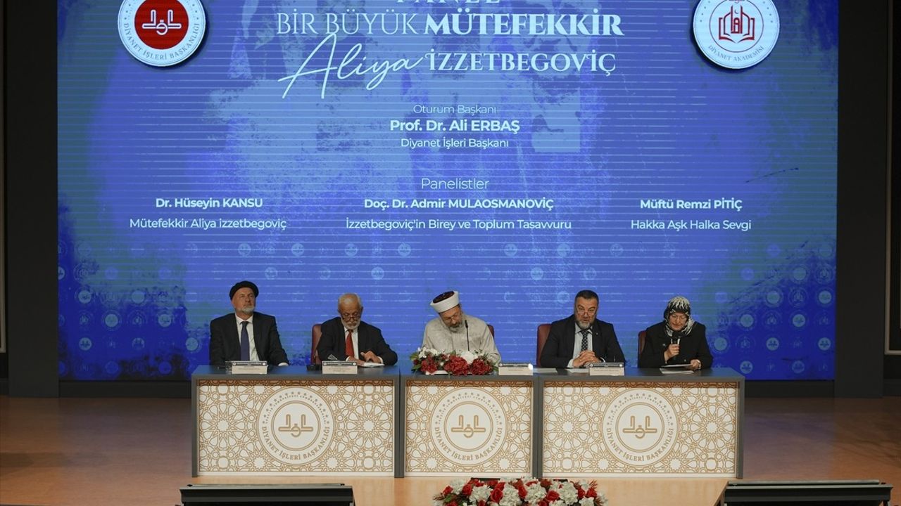 Aliya İzzetbegoviç Panelinde Diyanet Başkanı Erbaş'tan Vurucu Mesajlar