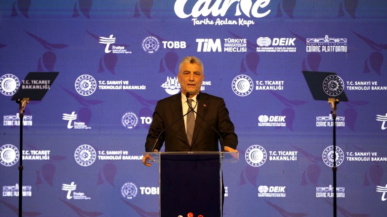 Edirne'de Balkan İş ve Yatırım Forumu'nda Ekonomik Gelişmeler