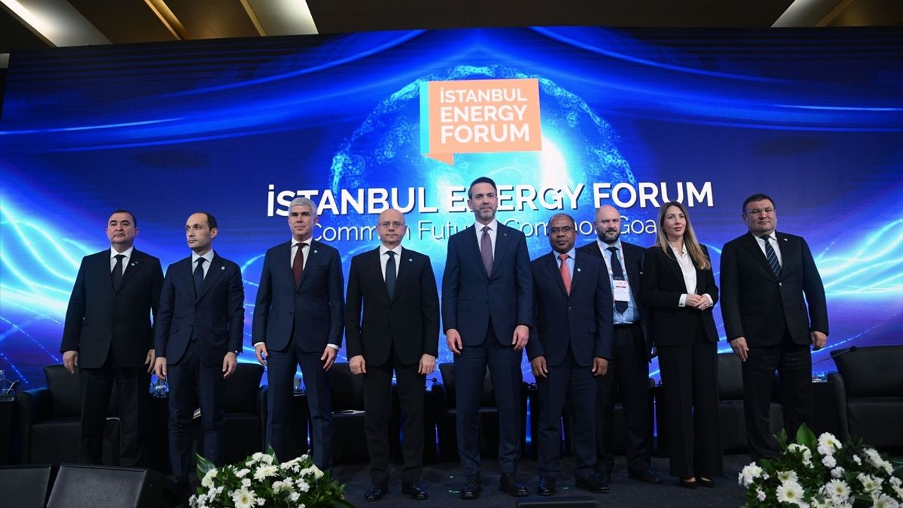 Enerji Bakanları İstanbul Energy Forum'da Kaynak Çeşitliliğini Tartıştı