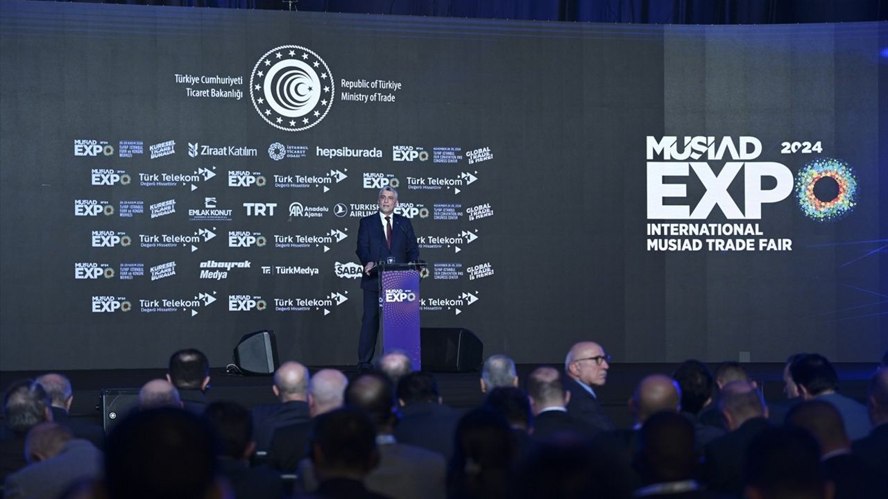 MÜSİAD EXPO 2024'te Ticaret Bakanı Bolat'tan Önemli Açıklamalar