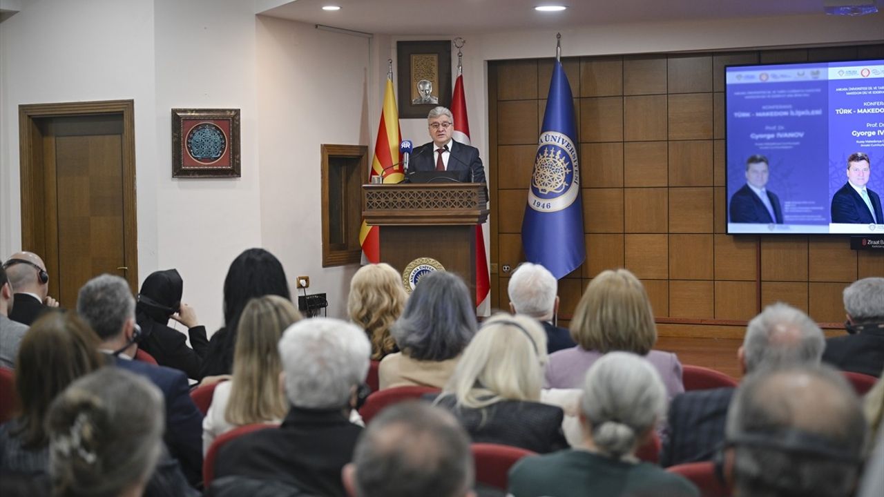 Ankara'da Türk-Makedon İlişkileri Konferansı