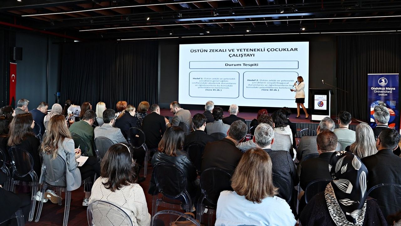 Samsun'da Üstün Zekalı Çocuklar Çalıştayı Düzenlendi