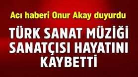 Türk Sanat Müziği Sanatçısı Akın Uğurlu Hayatını Kaybetti