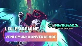 League of Legends'un Yeni Oyunu Convergence Duyuruldu!