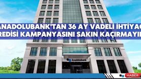 Anadolubank'tan Nakit Sıkıntısı Çekenlere İhtiyaç Kredisi Fırsatı