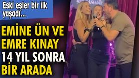 Emine Ün ve Emre Kınay 14 yıl sonra bir arada