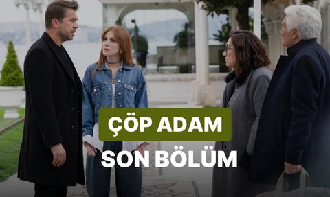 Çöp Adam Dizisi Yeni Bölüm Fragmanı ve Son Bölüm Özeti