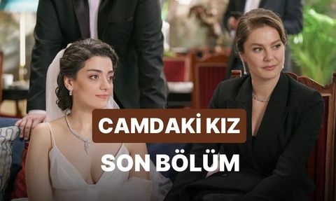 Camdaki Kız 78. Bölüm İzle: Son Bölüm Tek Parça Full İzle