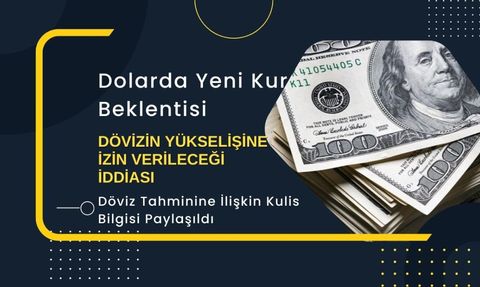 Seçim Sonrası Dolar Kurunun Yükselişine İzin Verilecek İddiaları Gündemde