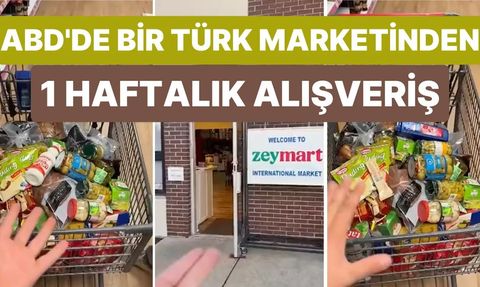 ABD'de TikTok Kullanıcısı Türk Market Alışverişini Paylaştı