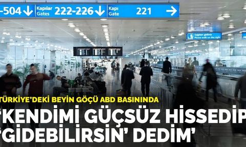Türkiye'deki Beyin Göçü ABD Basınında: Kendimi Güçsüz Hissedip 'Gidebilirsin' Dedim