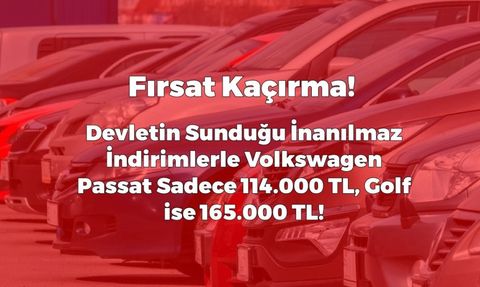 Devletin Sunduğu İnanılmaz İndirimlerle Volkswagen Passat ve Golf Fırsatı!