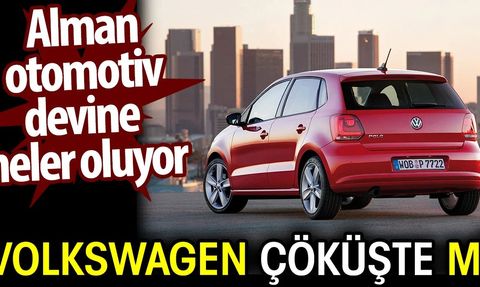 Volkswagen Çöküşte mi? Alman Otomotiv Devine Neler Oluyor?
