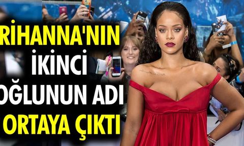Rihanna ve ASAP Rocky İkinci Bebeklerine İsim Verdi