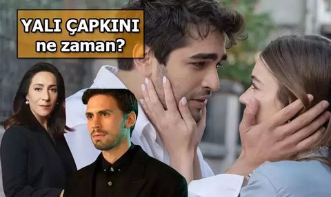 Yalı Çapkını 2. Sezon Başlıyor: Tarih ve Oyuncu Kadrosu