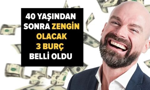 40 Yaşından Sonra Parayı Bulacak Burçlar