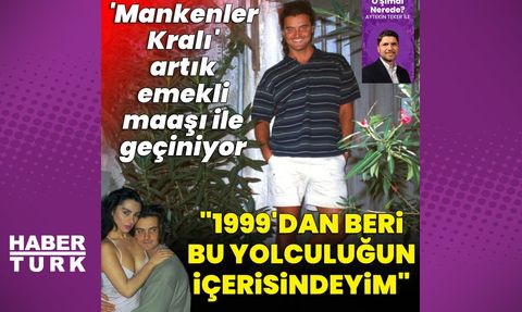 Bir Dönemin Mankenler Kralı Artık Emekli Maaşıyla Geçiniyor