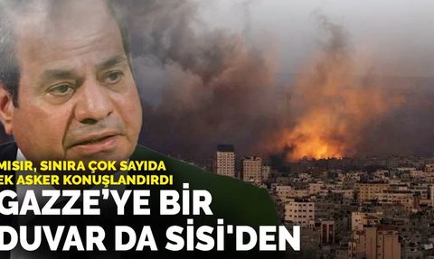 Mısır, Gazze Sınırına Ek Asker Konuşlandırdı