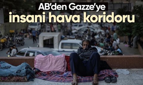 İsrail ve Hamas Arasındaki Çatışmalarda Avrupa Birliği Gazze'ye İnsani Yardım Koridoru Açıyor