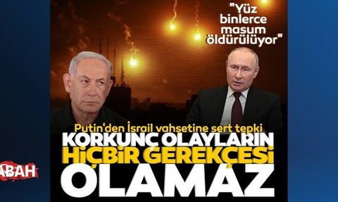 Putin'den İsrail'in Soykırım Politikasına Tepki